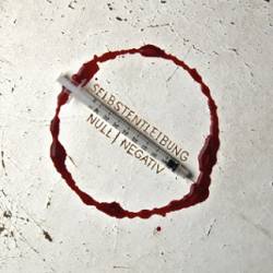 Selbstentleibung : Null | Negativ